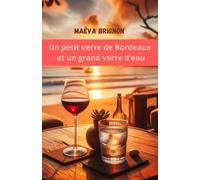 Un petit verre de Bordeaux et un grand verre d'eau