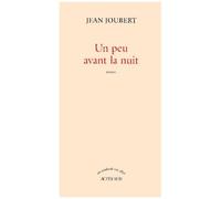 Un Peu Avant La Nuit
