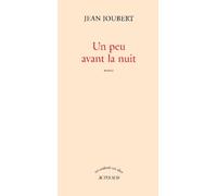 Un Peu Avant La Nuit