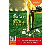 Un peu, beaucoup, à la folie: Livre audio 2 CD MP3