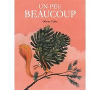 Olivier Tallec – Un peu beaucoup – Album jeunesse – Poche
