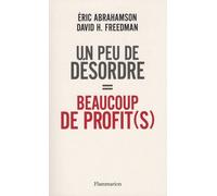 Un peu de désordre = beaucoup de profit(s)