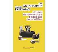 Un peu de désordre = beaucoup de profit(s)