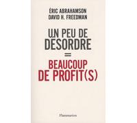 Un peu de désordre = beaucoup de profit(s)