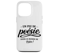 Un Peu de poésie dans ce Monde Brutal - Humour punchline Coque pour iPhone 13 Pro