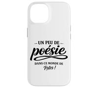 Un Peu de poésie dans ce Monde Brutal - Humour punchline Coque pour iPhone 14