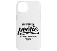 Un Peu de poésie dans ce Monde Brutal - Humour punchline Coque pour iPhone 14 Plus