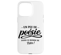 Un Peu de poésie dans ce Monde Brutal - Humour punchline Coque pour iPhone 15 Pro Max