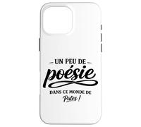 Un Peu de poésie dans ce Monde Brutal - Humour punchline Coque pour iPhone 16 Pro Max