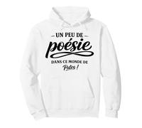 Un Peu de poésie dans ce Monde Brutal - Humour punchline Sweat à Capuche