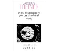 Un Peu De Science Ne Peut Pas Faire De Mal - Volume 2