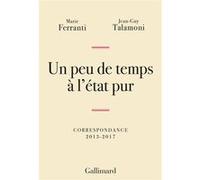 Jean-Guy Talamoni et Marie Ferranti – Un peu de temps à l'état pur – Correspondance 2013-2017