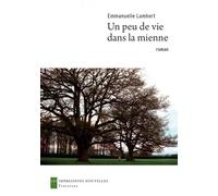 Un Peu De Vie Dans La Mienne