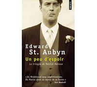 Un peu d'espoir: La Trilogie Patrick Melrose