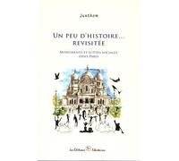 Un Peu D'histoire Revisitée - Monuments Et Luttes Sociales Dans Paris