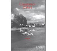 Un peu là beaucoup ailleurs