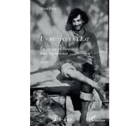Un peu plus à l'Est Un voyage en Turquie, Iran, Afghanistan 1970 - Alain Pâris - L'harmattan - broché - Récit