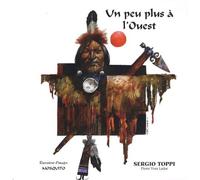 Un peu plus loin à l'ouest - Sergio Toppi - Mosquito - relié - Bande dessinée