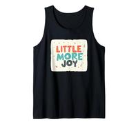 Un Peu Plus de Joie pour Une Vie Plus Lumineuse Débardeur