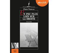 Un peu plus loin sur la droite: Livre audio 1 CD MP3