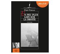 Un peu plus loin sur la droite Livre audio 1 CD MP3 - Fred Vargas - Audiolib - Texte lu (CD) - Textes lus CD