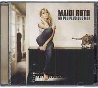 Maïdi Roth - Un Peu Plus Que Moi