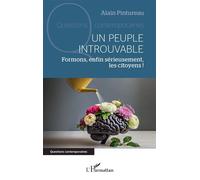 Un peuple introuvable Formons, enfin sérieusement, les citoyens ! - Alain Pintureau - L'harmattan - broché - Essai