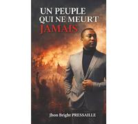 Un peuple qui ne meurt jamais