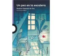 Un pez en la escalera - 3.ª edición | Beatriz Gimenez de Ory Beatriz Gimenez de Ory (Auteur)