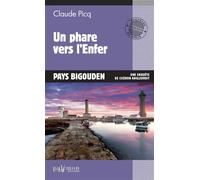 Un phare vers l’Enfer Pays bigouden - Cicéron Angledroit - Du Palemon Eds - Poche - Roman