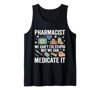 Un pharmacien drôle qu'on ne Peut Pas réparer Un médicament Stupide Débardeur