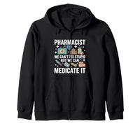 Un pharmacien drôle qu'on ne Peut Pas réparer Un médicament Stupide Sweat à Capuche