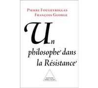 Un philosophe dans la résistance