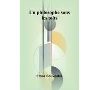 Un Philosophe Sous Les Toits