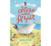 Helen Peters – Un phoque nommé Azur – L'apprentie Vétérinaire, Tome 13 – Poche