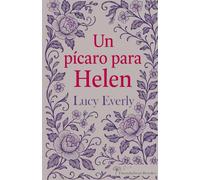 Un pícaro para Helen: Amor y escándalo en la Inglaterra de la Regencia