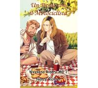 Un Picnic con il Motociclista: (Weekend Riders MC 1)
