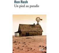 Un pied au paradis Ron Rash (Auteur), Isabelle Reinharez (Traduction)