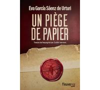 Un piège de papier Eva García Saénz de Urturi (Auteur), Judith Vernant (Traduction)