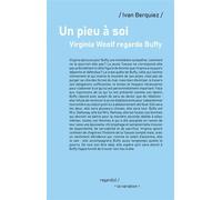 Un pieu à soi. Virginia Woolf regarde Buffy - Ivan Berquiez - De La Variation Eds - broché - Roman