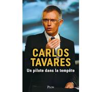 Un pilote dans la tempête - Le parcours incroyable d'un des plus grands patrons automobiles du monde.