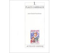 Un, place Garibaldi - Jean-Claude Penchenat - Actes Sud-Papiers - broché - Théâtre
