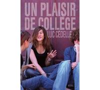Un plaisir de collège - Luc Cédelle - Seuil - broché - Essai
