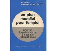 Un Plan Mondial Pour L'emploi - Pour Un Keynésianisme À L'échelle Internationale
