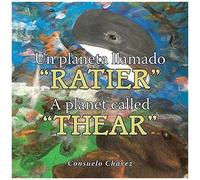 Un Planeta Llamado "Ratier"/ A Planet Called "Thear