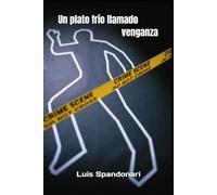 Un plato frío llamado venganza