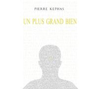 Un Plus Grand Bien