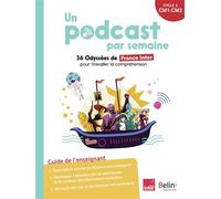 Un podcast par semaine 36 Odyssées de France Inter pour travailler la compréhension - Pascale Bézu - Belin Éducation - broché - Scolaire / Universitaire