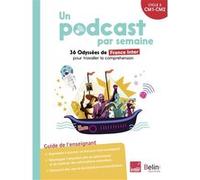 Un podcast par semaine Pascale Bézu (Auteur), Pascale Bézu (Collection dirigée par), Pascale Bézu (Coordination éditoriale), Isabelle Antonini (Auteur), Isabelle Antonini (Coordination éditoriale), An