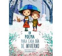 Un Poema Para Cada Día De Invierno / A Poem For Every Winter Day